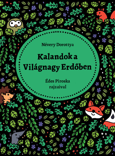 KALANDOK A VILÁGNAGY ERDŐBEN