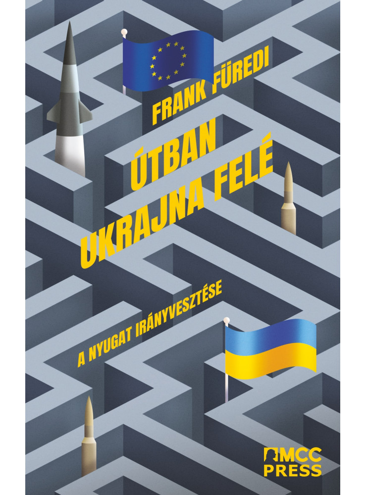 ÚTBAN UKRAJNA FELÉ