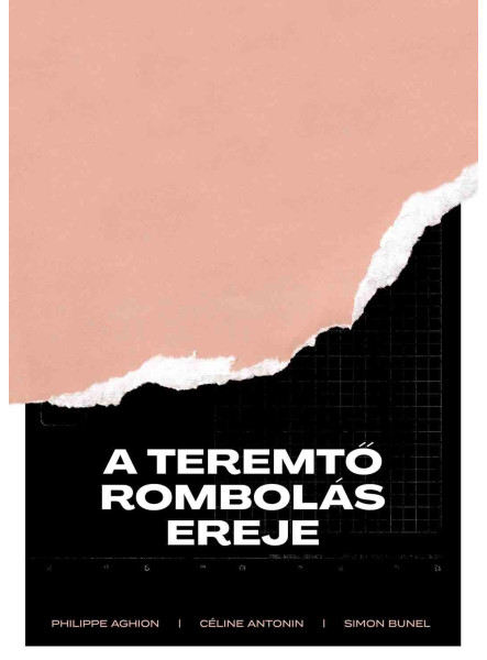 A TEREMTŐ ROMBOLÁS EREJE