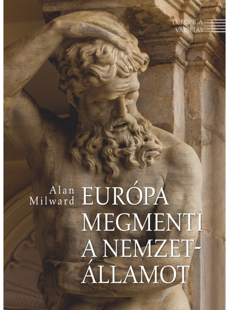 EURÓPA MEGMENTI A NEMZETÁLLAMOT EURÓPA MEGMENTI A NEMZETÁLLAMOT
