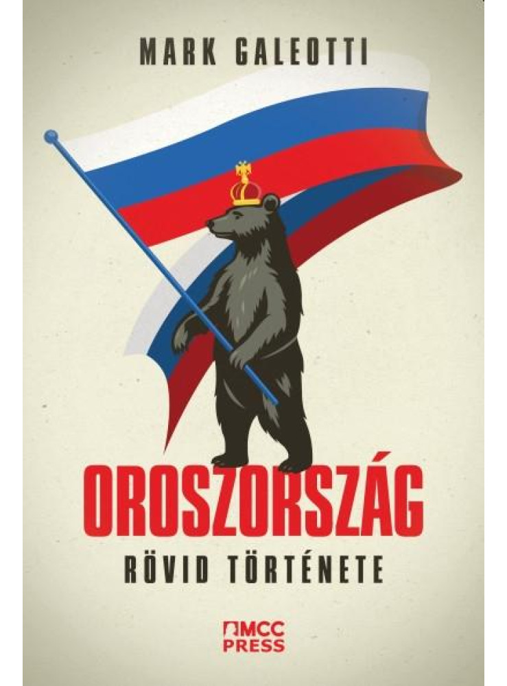 OROSZORSZÁG RÖVID TÖRTÉNETE OROSZORSZÁG RÖVID TÖRTÉNETE