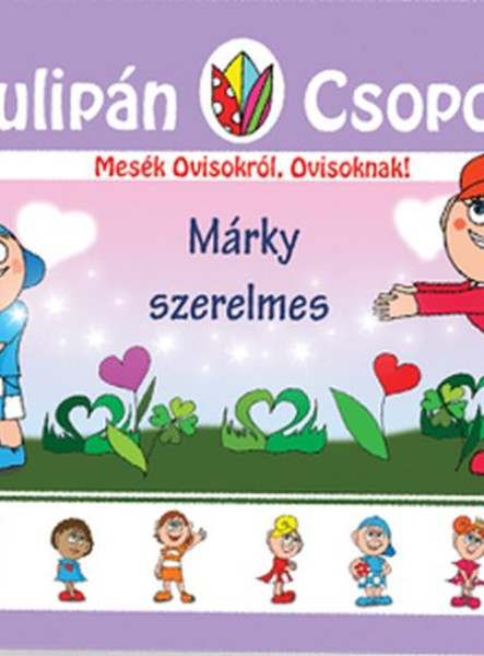 MÁRKY SZERELMES - A TULIPÁN CSOPORT 24.