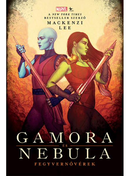 GAMORA ÉS NEBULA - FEGYVERNŐVÉREK (MARVEL) GAMORA ÉS NEBULA - FEGYVERNŐVÉREK (MARVEL)