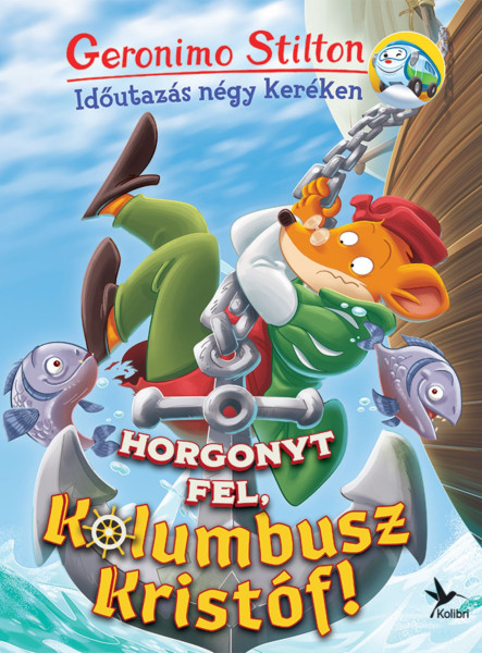 HORGONYT FEL, KOLUMBUSZ KRISTÓF! - IDŐUTAZÁS NÉGY KERÉKEN