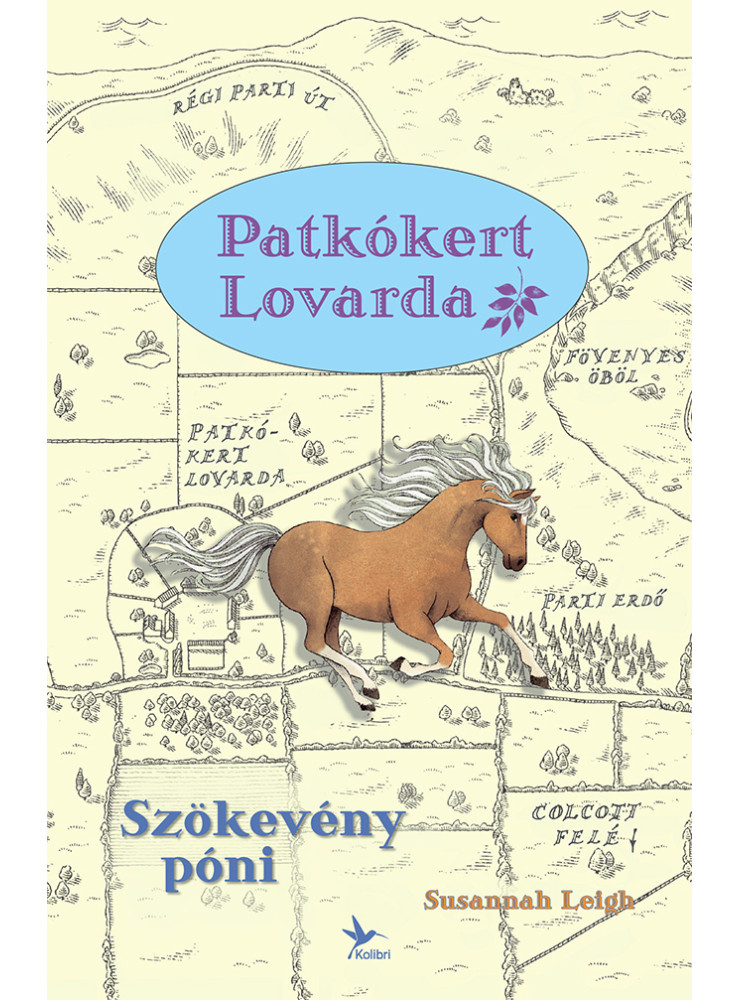 PATKÓKERT LOVARDA - SZÖKEVÉNY PÓNI PATKÓKERT LOVARDA - SZÖKEVÉNY PÓNI