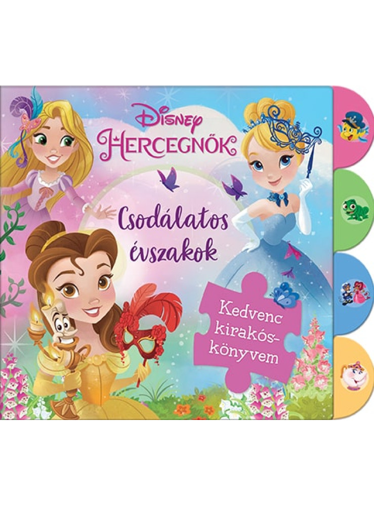 DISNEY HERCEGNŐK  CSODÁLATOS ÉVSZAKOK  KEDVENC KIRAKÓSKÖNYVEM