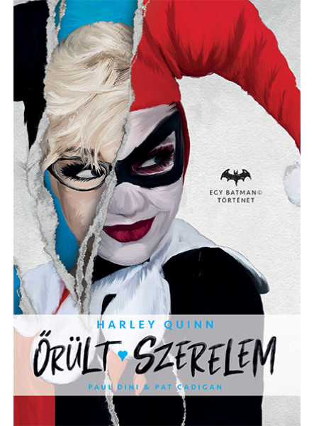 ŐRÜLT SZERELEM - HARLEY QUINN ŐRÜLT SZERELEM - HARLEY QUINN