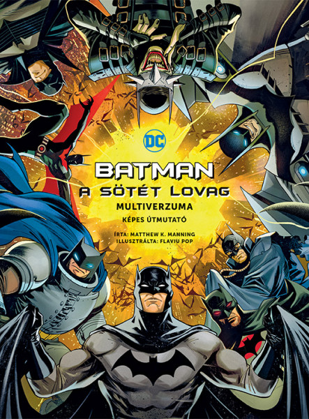 BATMAN - A SÖTÉT LOVAG MULTIVERZUMA - KÉPES ÚTMUTATÓ