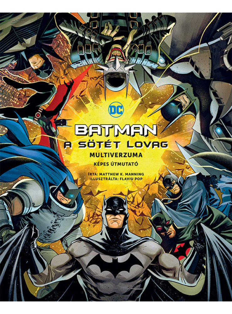 BATMAN - A SÖTÉT LOVAG MULTIVERZUMA - KÉPES ÚTMUTATÓ BATMAN - A SÖTÉT LOVAG MULTIVERZUMA - KÉPES ÚTMUTATÓ