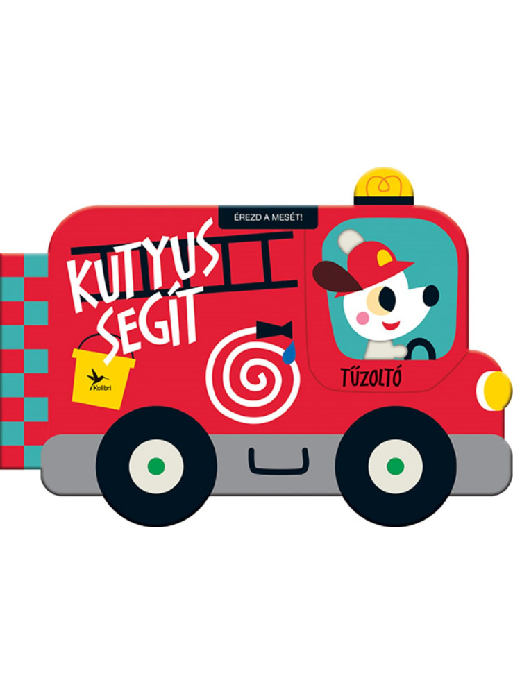 KUTYUS SEGÍT - ÉREZD A MESÉT! KUTYUS SEGÍT - ÉREZD A MESÉT!