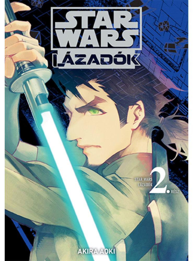 STAR WARS LÁZADÓK 2. - MANGA STAR WARS LÁZADÓK 2. - MANGA
