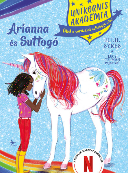 UNIKORNIS AKADÉMIA: ARIANNA ÉS SUTTOGÓ