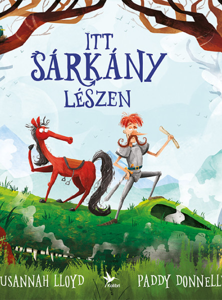 ITT SÁRKÁNY LÉSZEN