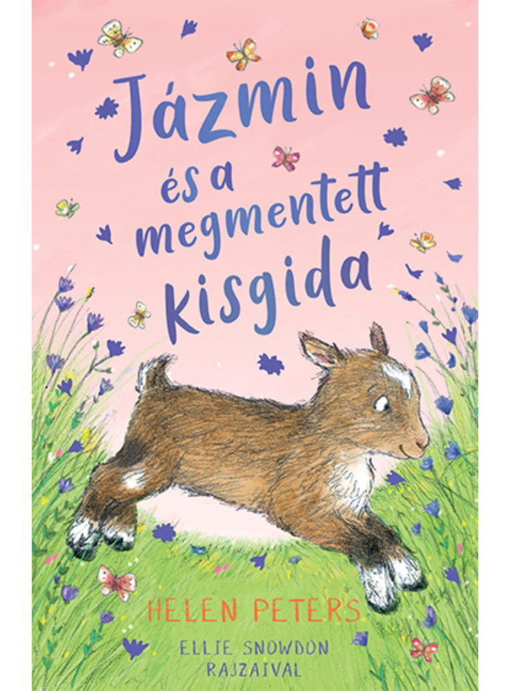 JÁZMIN ÉS A MEGMENTETT KISGIDA JÁZMIN ÉS A MEGMENTETT KISGIDA