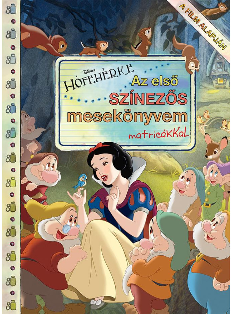 HÓFEHÉRKE - AZ ELSŐ SZÍNEZŐS MESEKÖNYVEM MATRICÁKKAL HÓFEHÉRKE - AZ ELSŐ SZÍNEZŐS MESEKÖNYVEM MATRICÁKKAL