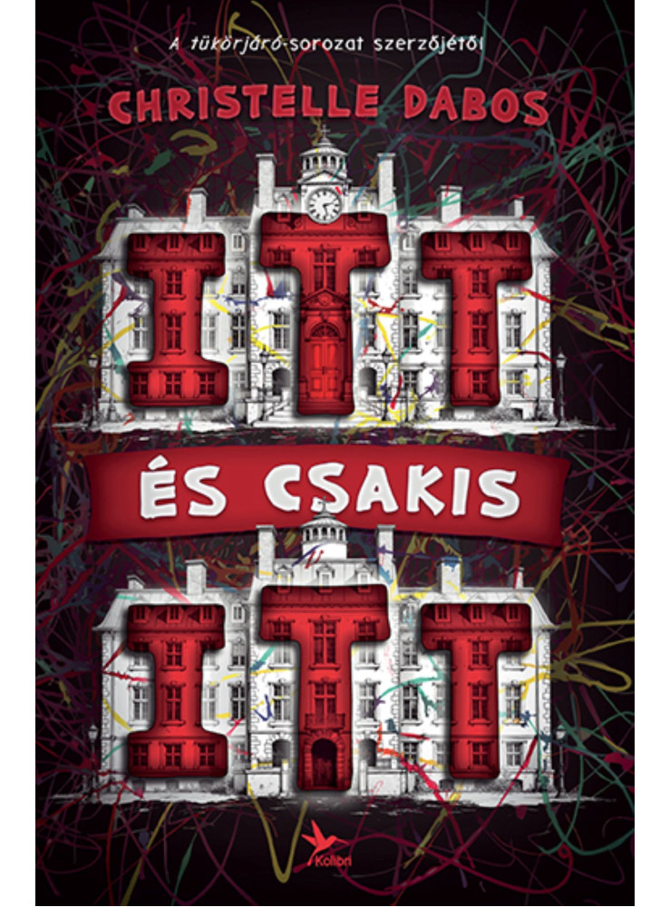 ITT ÉS CSAKIS ITT ITT ÉS CSAKIS ITT