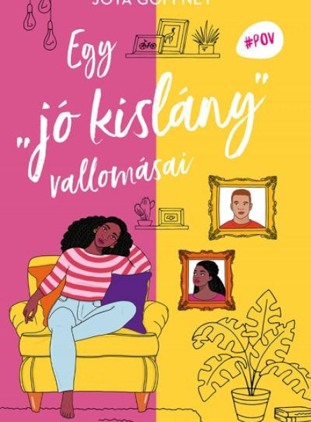 EGY "JÓ KISLÁNY" VALLOMÁSAI