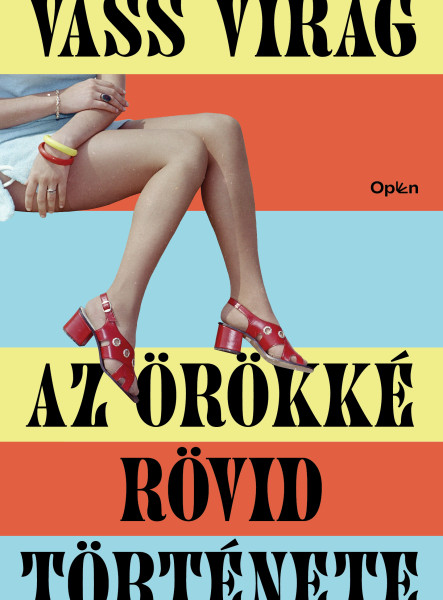 AZ ÖRÖKKÉ RÖVID TÖRTÉNETE