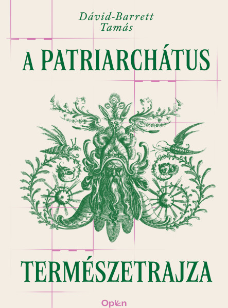 A PATRIARCHÁTUS TERMÉSZETRAJZA