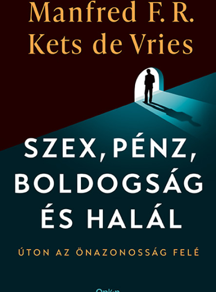 SZEX, PÉNZ, BOLDOGSÁG ÉS HALÁL