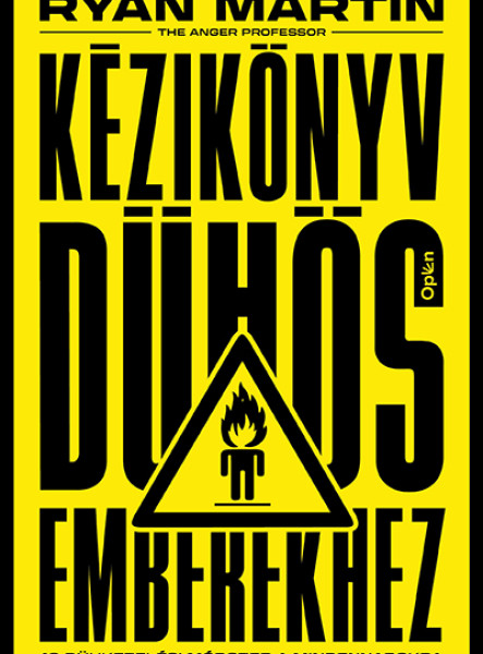 KÉZIKÖNYV DÜHÖS EMBEREKHEZ