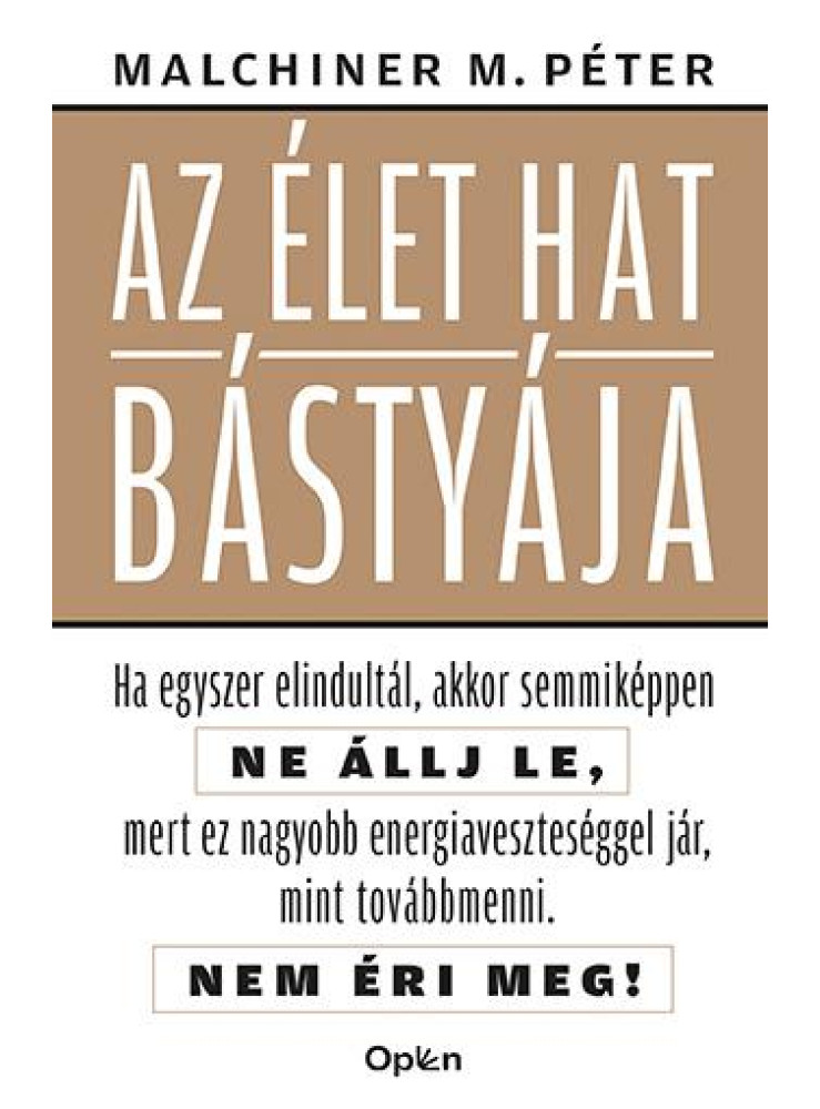 AZ ÉLET HAT BÁSTYÁJA AZ ÉLET HAT BÁSTYÁJA