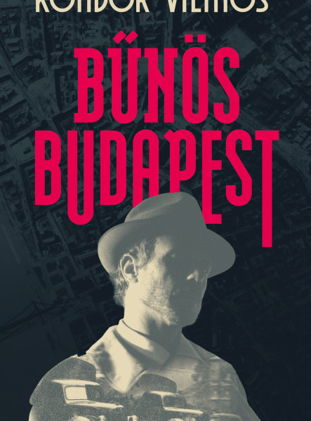 BŰNÖS BUDAPEST