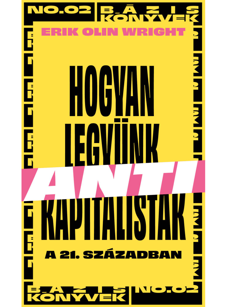 HOGYAN LEGYÜNK ANTIKAPITALISTÁK A 21. SZÁZADBAN