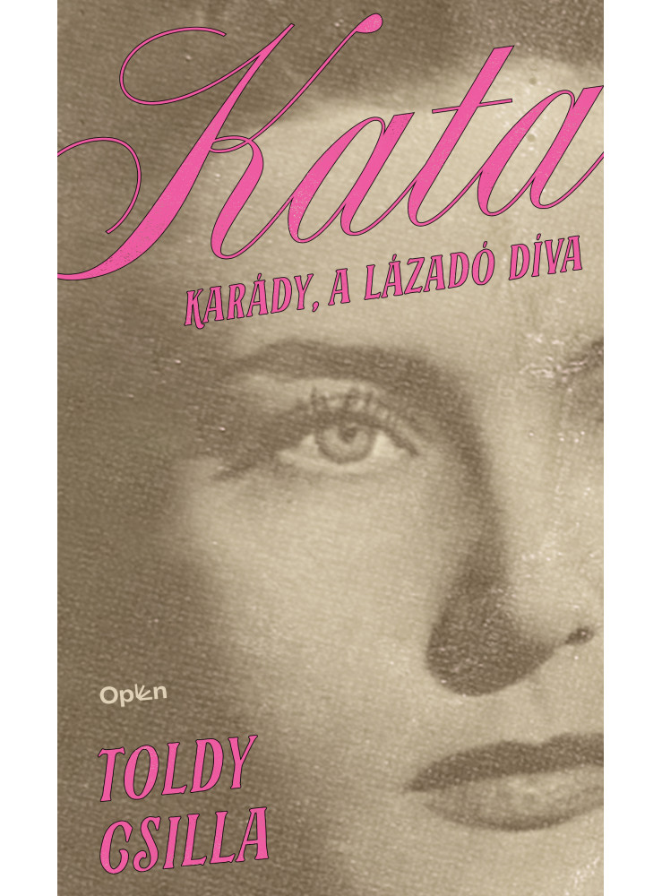 KATA - KARÁDY, A LÁZADÓ DÍVA
