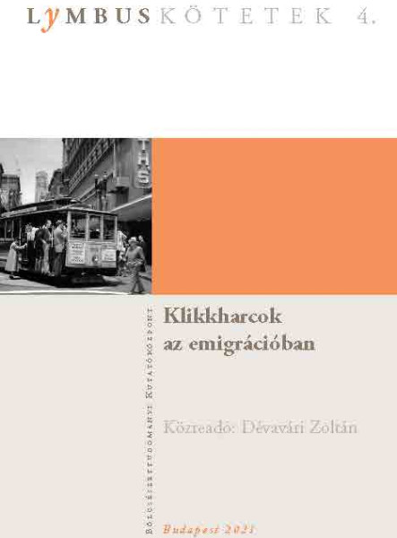 KLIKKHARCOK AZ EMIGRÁCIÓBAN