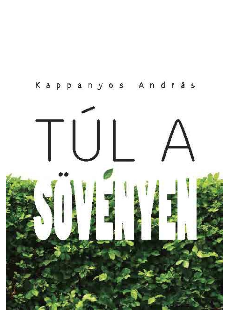 TÚL A SÖVÉNYEN TÚL A SÖVÉNYEN
