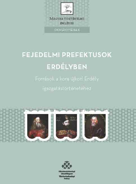 FEJEDELMI PREFEKTUSOK ERDÉLYBEN