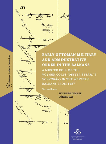 EARLY OTTOMAN MILITARY AND ADMINISTRATIVE ORDER IN THE BALKANS