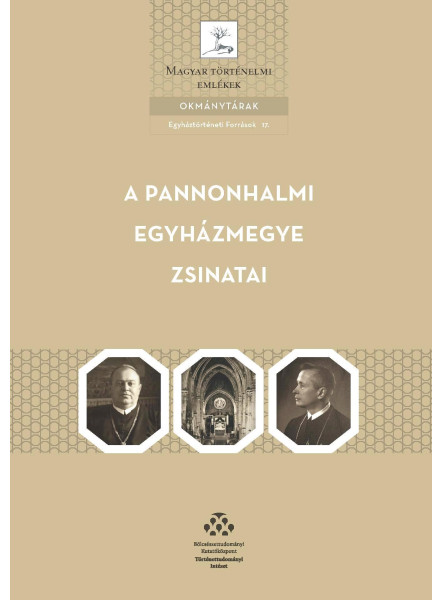 A PANNONHALMI EGYHÁZMEGYE ZSINATAI