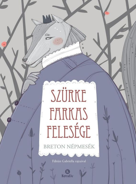SZÜRKE FARKAS FELESÉGE - BRETON NÉPMESÉK