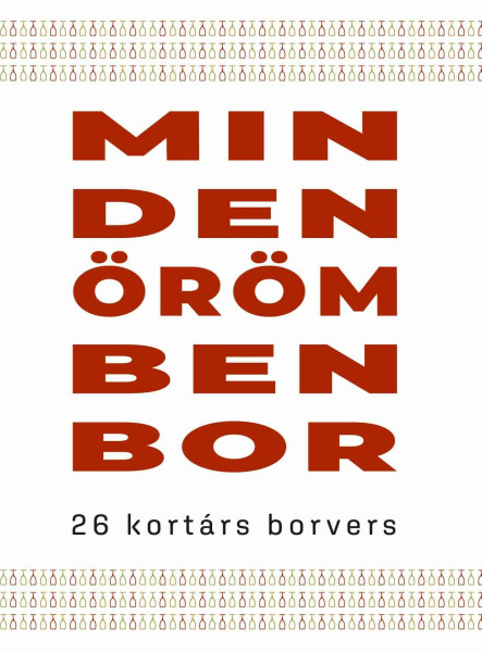 MINDEN ÖRÖMBEN BOR - 26 KORTÁRS BORVERS