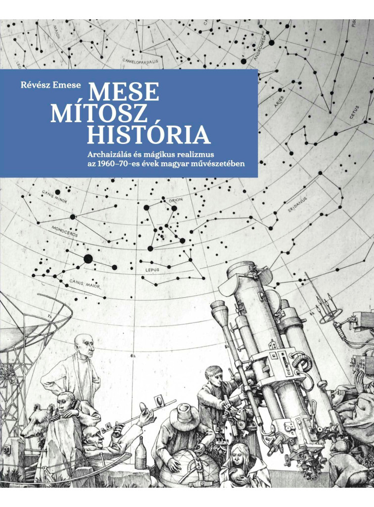 MESE, MÍTOSZ, HISTÓRIA - ARCHAIZÁLÁS ÉS MÁGIKUS REALIZMUS AZ 1960-70-ES ÉVEK MAG
