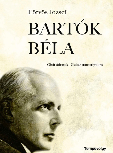BARTÓK BÉLA - GITÁR ÁTIRATOK-GUITAR TRANSCRIPTIONS