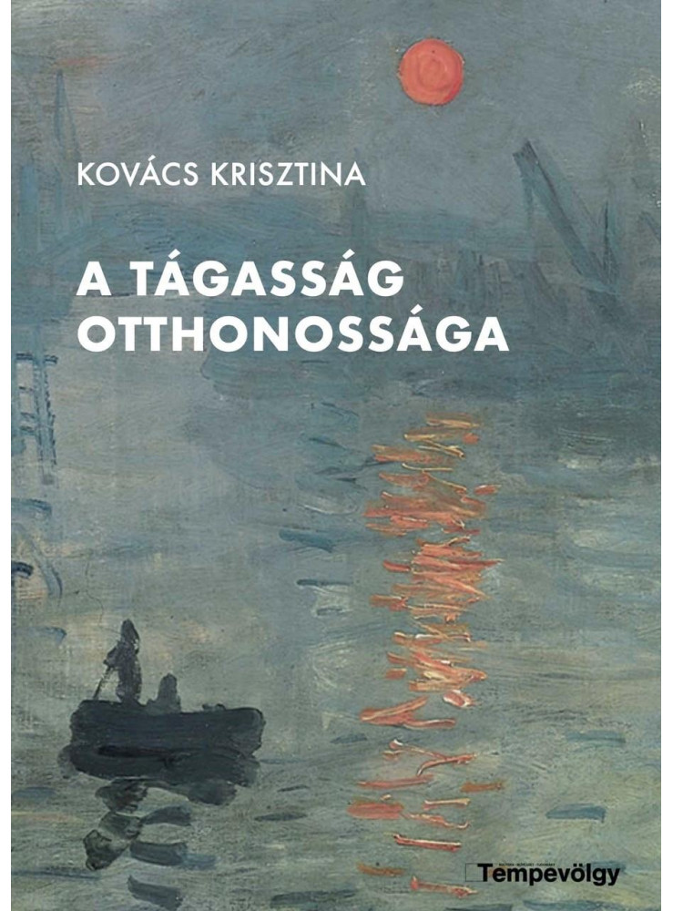 A TÁGASSÁG OTTHONOSSÁGA
