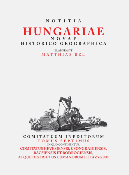 NOTITIA HUNGARIAE NOVAE HISTORICO GEOGRAPHICA VII.