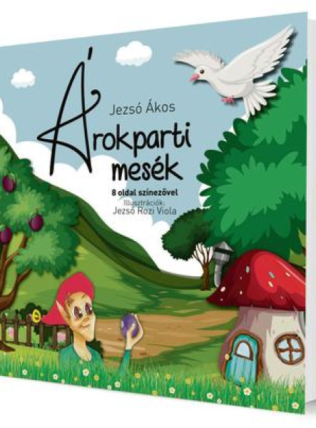ÁROKPARTI MESÉK - NYOLC SZÍNEZŐVEL