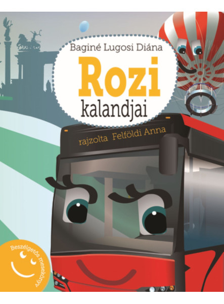 ROZI KALANDJAI - BESZÉLGETŐS MESEKÖNYV