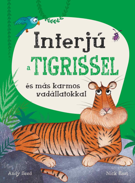 INTERJÚ A TIGRISSEL ÉS MÁS KARMOS VADÁLLATOKKAL