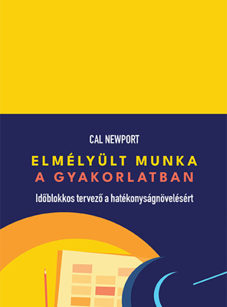 ELMÉLYÜLT MUNKA A GYAKORLATBAN