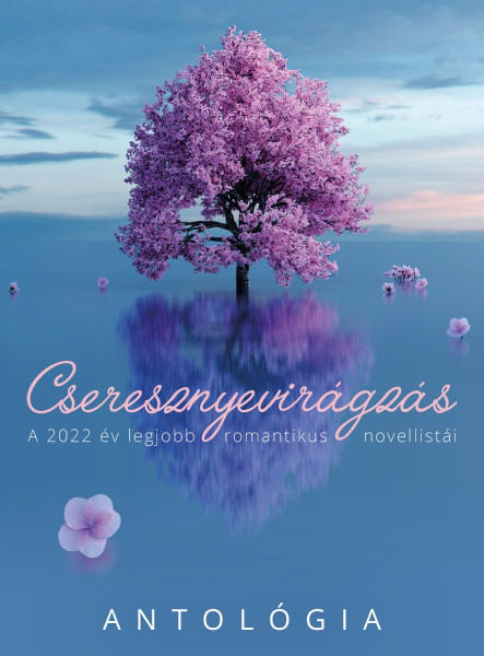 CSERESZNYEVIRÁGZÁS - ANTOLÓGIA