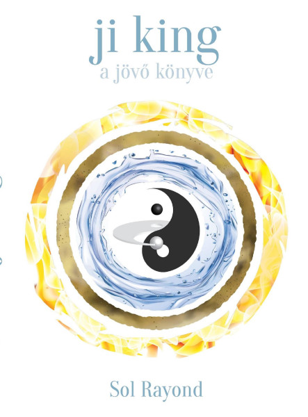 JI KING - A JÖVŐ KÖNYVE