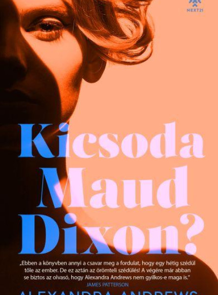KICSODA MAUD DIXON?