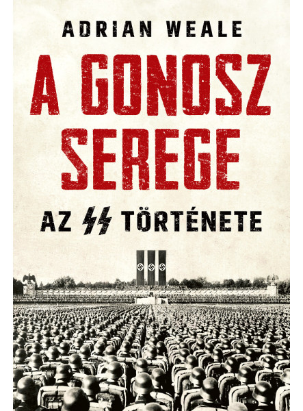 A GONOSZ SEREGE A GONOSZ SEREGE