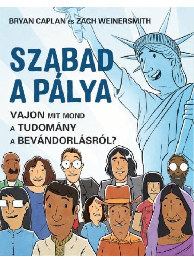 SZABAD A PÁLYA - VAJON MIT MOND A TUDOMÁNY A BEVÁNDORLÁSRÓL? SZABAD A PÁLYA - VAJON MIT MOND A TUDOMÁNY A BEVÁNDORLÁSRÓL?