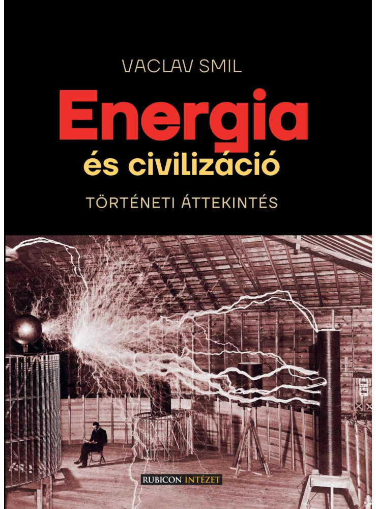 ENERGIA ÉS CIVILIZÁCIÓ - TÖRTÉNETI ÁTTEKINTÉS